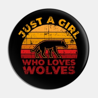 Just A Girl Who Loves Wolves for Wolf Lovers Gift Pin