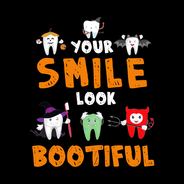 Your Smile Looks Boo Ti Ful Dental Assistant Halloween by Farandsassenburg