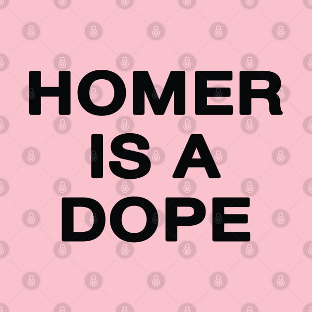 Homer is a Dope by saintpetty