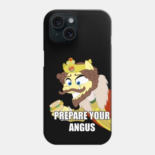 Pony King - Perpare Your Angus Phone Case