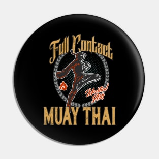 Muay Thai Full Contact Martial Arts Pin