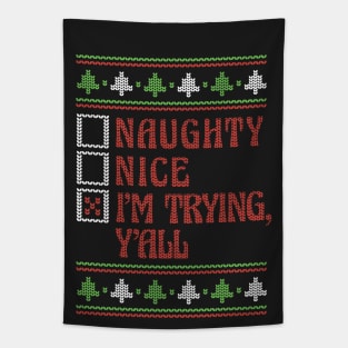 Retro Naughty Nice I'm Trying Y'all // Ugly Xmas Sweater Style Tapestry