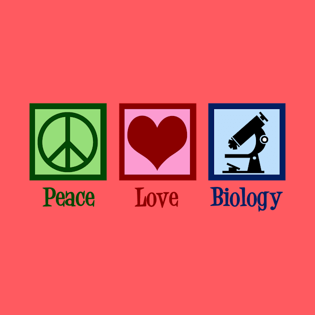 Peace Love Biology by epiclovedesigns