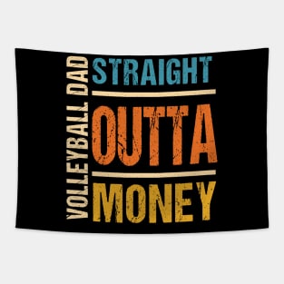 Volleyball Dad Straight Outta Money Funny Gift Tapestry