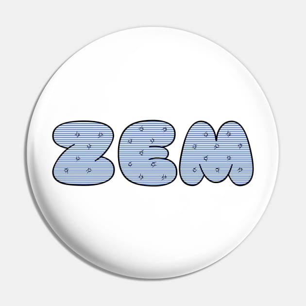 Zem (stripe) Pin by Stupiditee