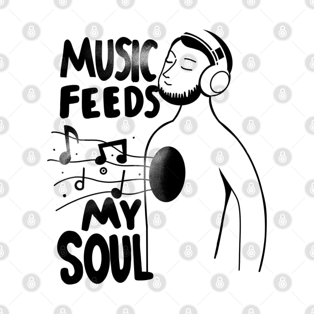 Music feeds my soul by dudelinart