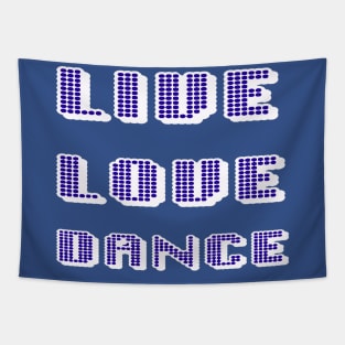 Live Love Dance Blue and White Geometric Seventies Disco Text Tapestry