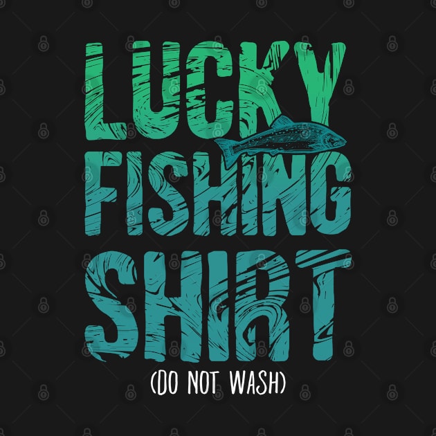 Lucky Fishing Shirt Do Not Wash by Streetwear KKS