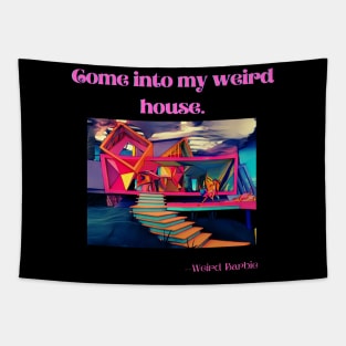 Weird Barbie's weird house. Tapestry