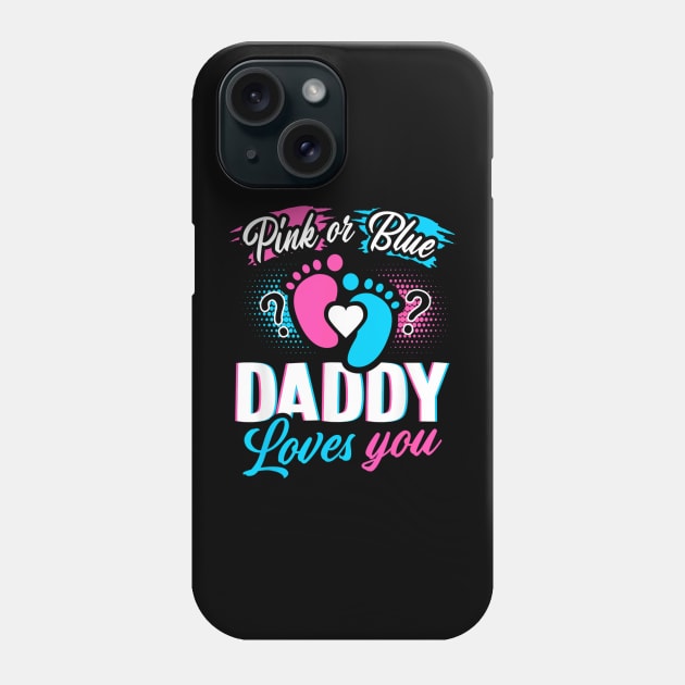 Gender Reveal For Daddy Phone Case by Nifty T Shirts