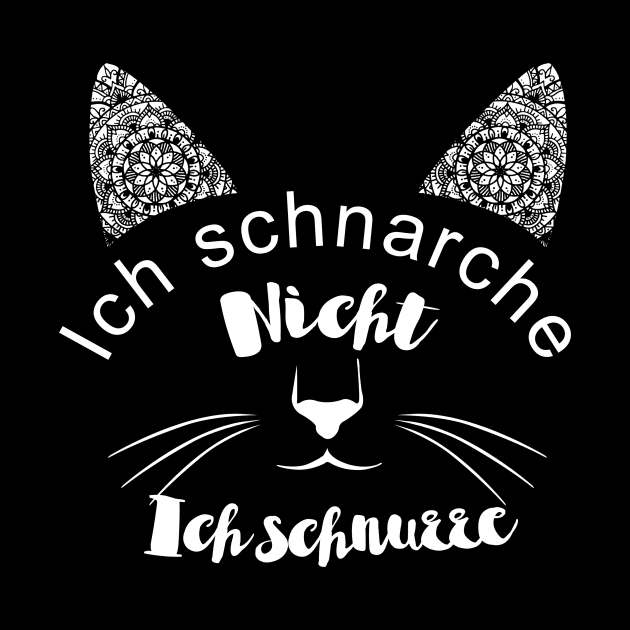 ICH SCHNARCHE NICHT ICH SCHNURRE by BonnyNowak