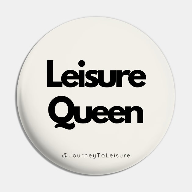 Leisure Queen Pin by Journey Designs