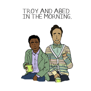 Troy and Abed in the Morning T-Shirt