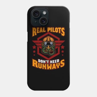Real Pilots Don't Need Runways Helicopter Pilot Phone Case