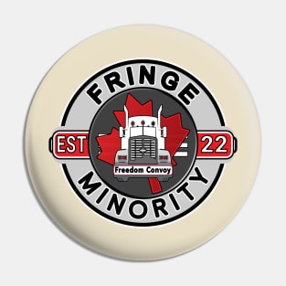 FRINGE MINORITY FREEDOM CONVOY 2022 FRINGE MINORITY EST 2022 GRAY ROUND BLACK LETTERS Pin