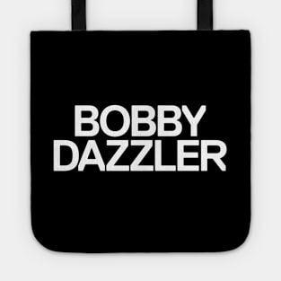 Bobby Dazzler Tote