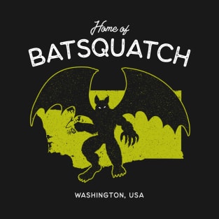 Home of Batsquatch – Washington, USA Cryptid T-Shirt