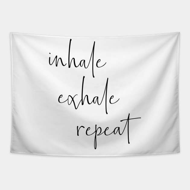 Inhale Exhale Repeat | Typography Design Tapestry by ApricotBirch