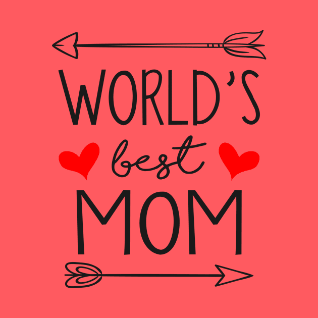 World's Best Mom - Mother's Day Gift by Love2Dance