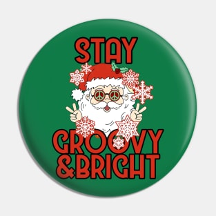 Stay Groovy and Bright Christmas Pin