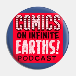 Comics on Infinite Earths Podcast Pin