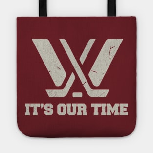 Distressed It's Our time PWHL Tote