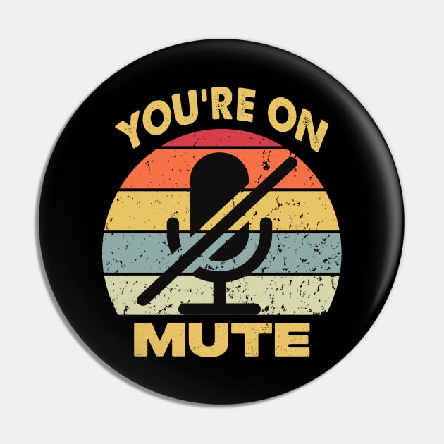 You're On Mute VIntage Pin by raeex