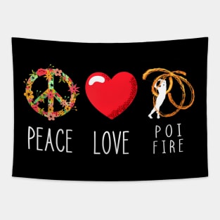 Poi Fire Love Peace Fire Spinning Fire Dancing Pyro Dancer Tapestry