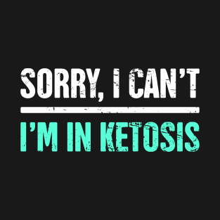 Ketosis | Funny Keto Graphic T-Shirt