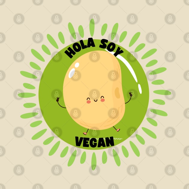 Hola Soy Vegan Spanish Vegan Pun by veganspace