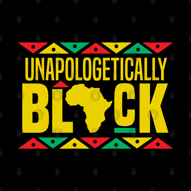 Unapologetically Black (Yellow Text) by DetourShirts