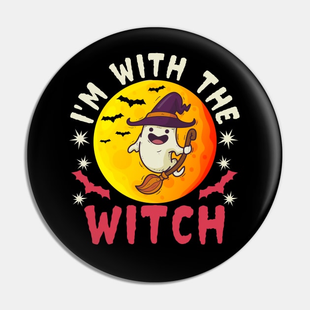 Funny I’m With The Witch Halloween Pin by koolteas