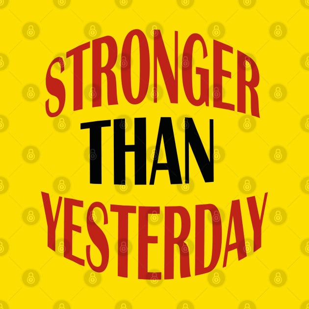 stronger than yesterday by Day81