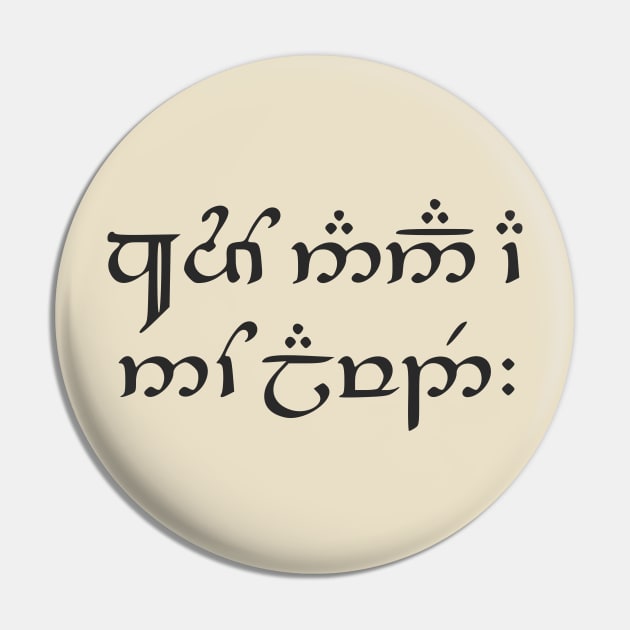 Live Long And Be Prosperous (Sindarin) Pin by dikleyt