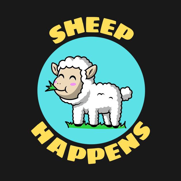 Sheep Happens | Sheep Pun by Allthingspunny