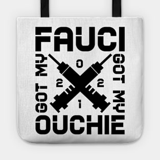 Got my fauci ouchie Tote