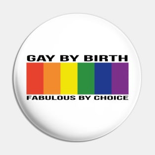 Gay By Birth - Wide - BLACK Pin