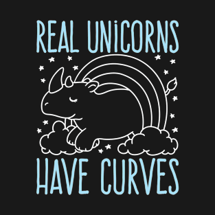 Real Unicorns have Curves T-Shirt