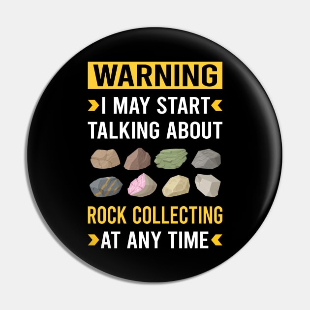 Warning Rock Collecting Rocks Rockhound Rockhounding Pin by Bourguignon Aror