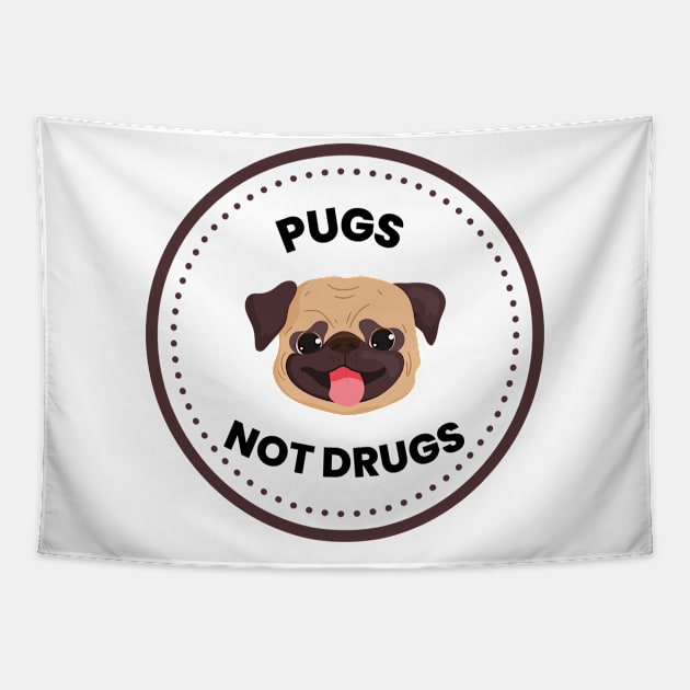 Pugs Not Drugs Tapestry by Truly