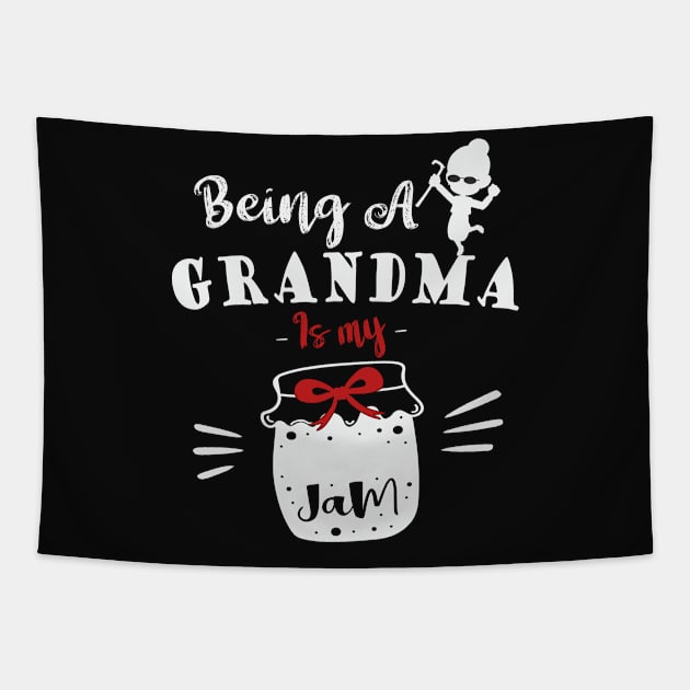 Being a Grandma Is My Jam | Funny Quote Gift for Grandmother Tapestry by TeeTees