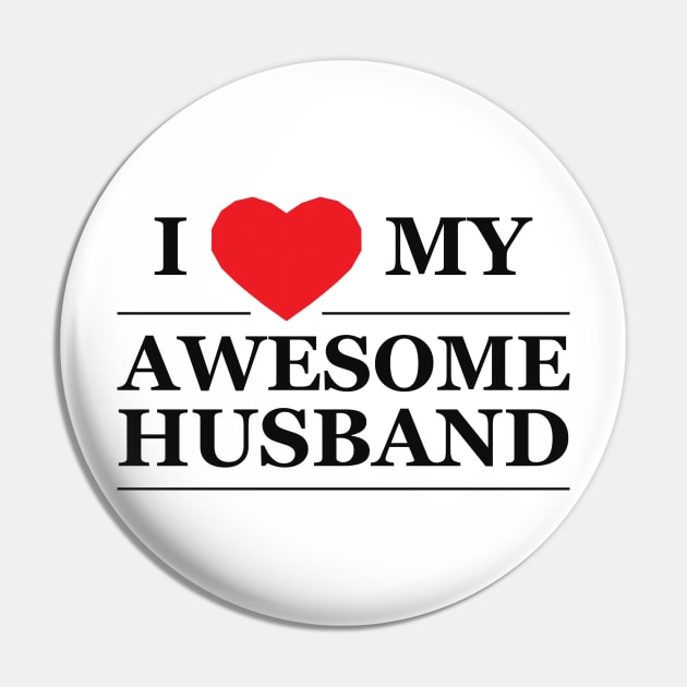 Wife - I love my awesome husband Pin by KC Happy Shop