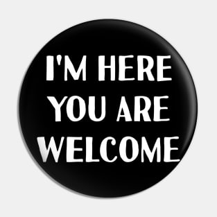 I'm here you are welcome Pin