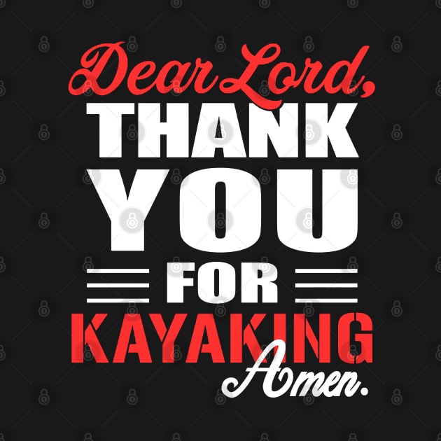 dear lord, thank you for kayaking by fabecco