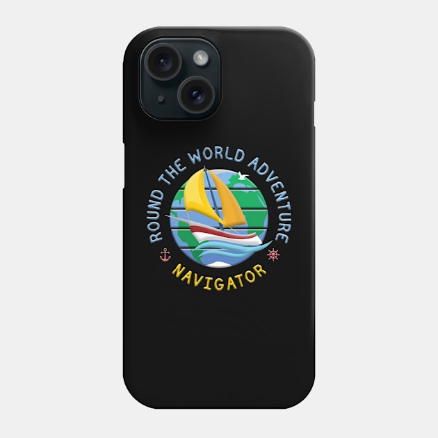 Navigator - Round The Globe Sailing Adventure Phone Case by funfun