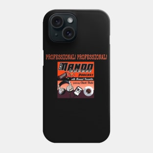 The Mando Method Podcast - Professional Phone Case