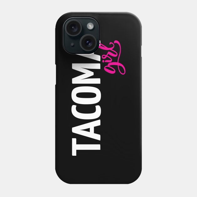 Tacoma Girl Phone Case by ProjectX23Red