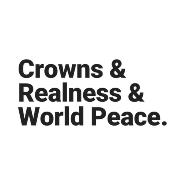 Crowns & Realness & World Peace by Public House Media