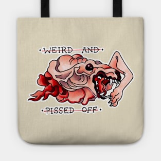 the thing "WEIRD AND PISSED OFF" Tote