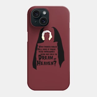 Dreams of Heaven - blk text Phone Case